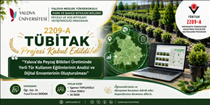 Yalova Meslek Yüksekokulu Park ve Bahçe Bitkileri Bölümü Öğrencilerinden TÜBİTAK 2209-A Başarısı